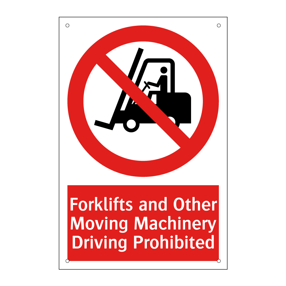 Forklifts and Other Moving Machinery Driving Prohibited