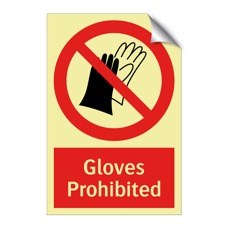 Gloves Prohibited