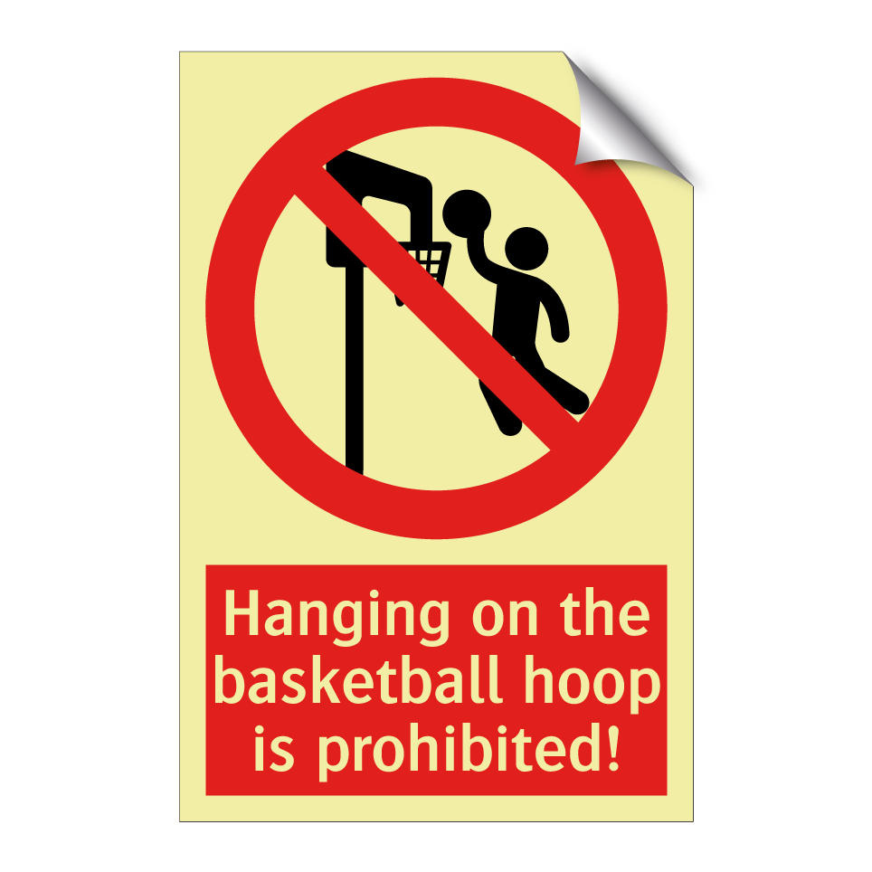 Hanging on the basketball hoop is prohibited!