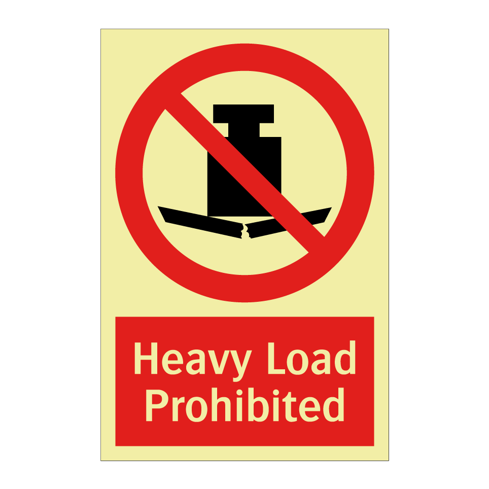 Heavy Load Prohibited