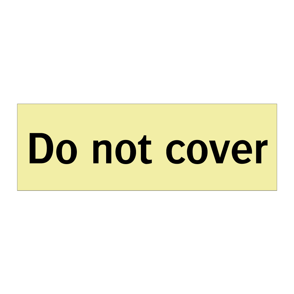 Do not cover