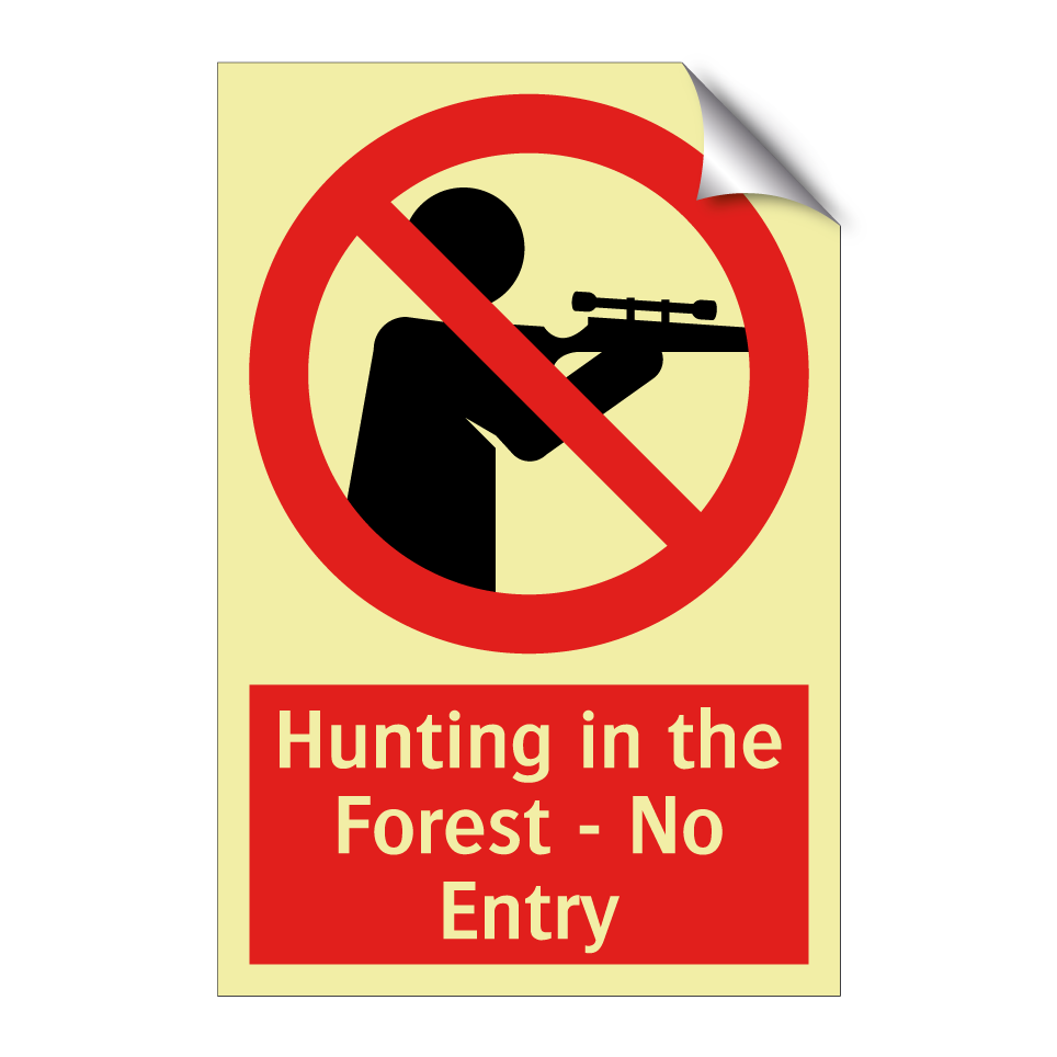 Hunting in the Forest - No Entry