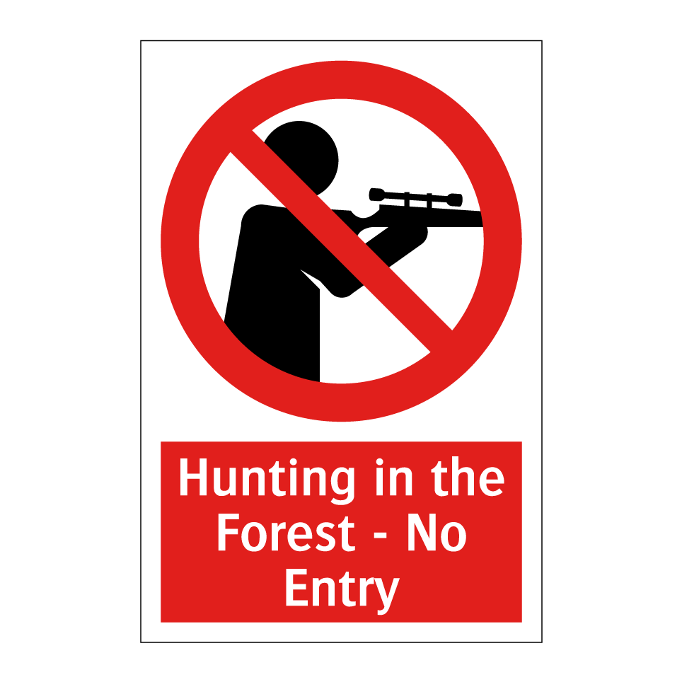 Hunting in the Forest - No Entry
