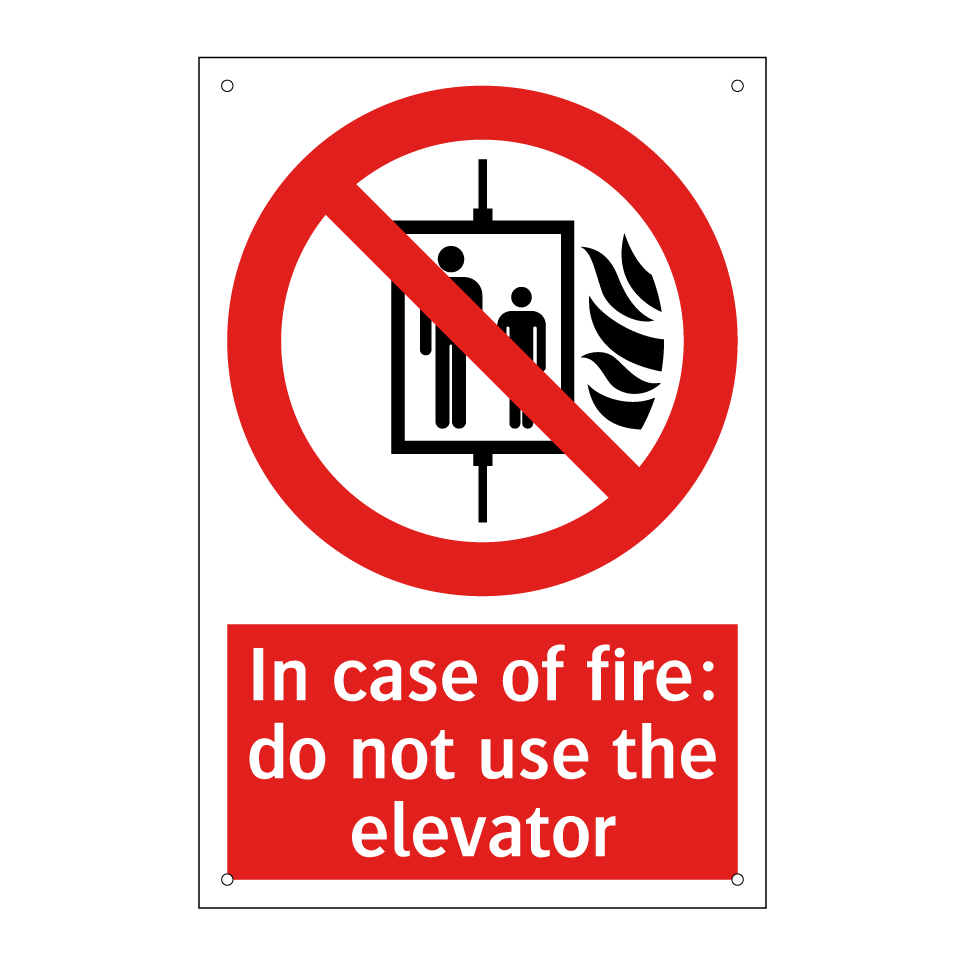 In case of fire: do not use the elevator