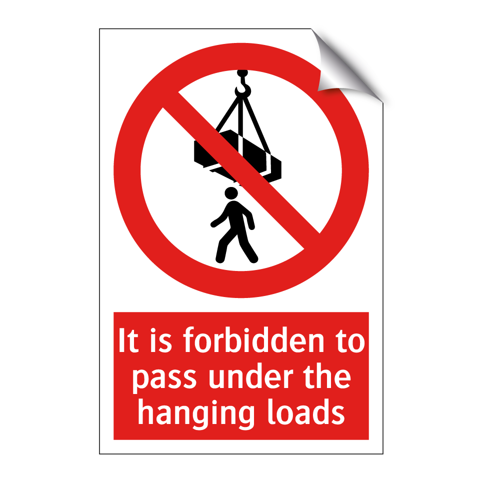 It is forbidden to pass under the hanging loads