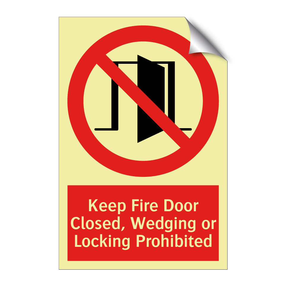 Keep Fire Door Closed, Wedging or Locking Prohibited