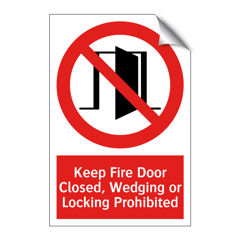 Keep Fire Door Closed, Wedging or Locking Prohibited