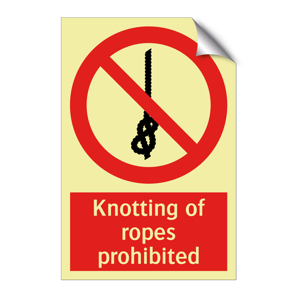 Knotting of ropes prohibited