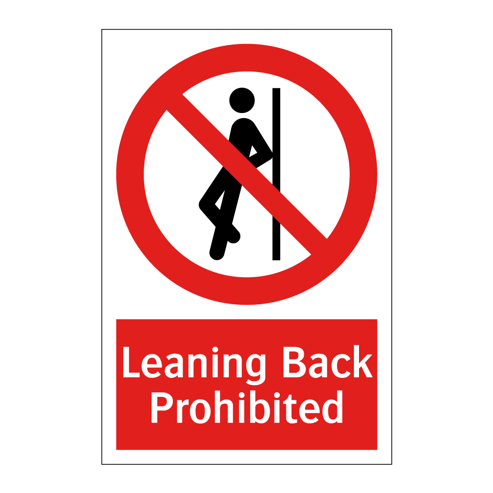 Leaning Back Prohibited