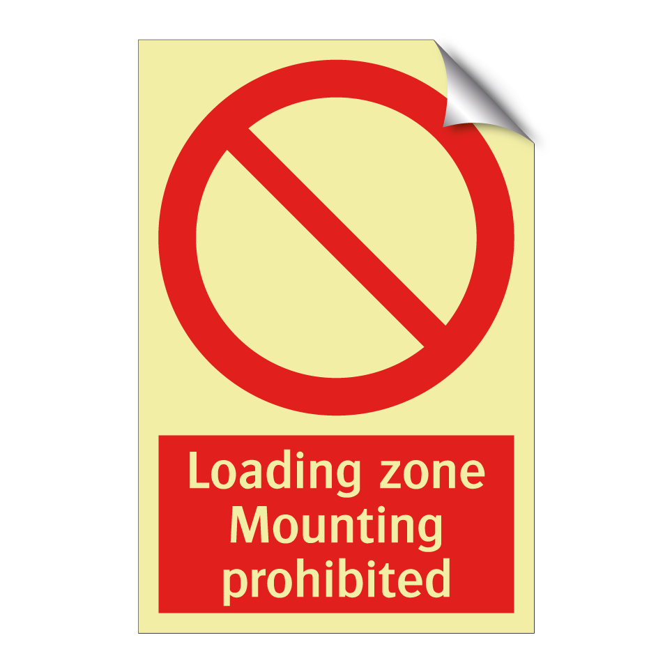 Loading zone Mounting prohibited