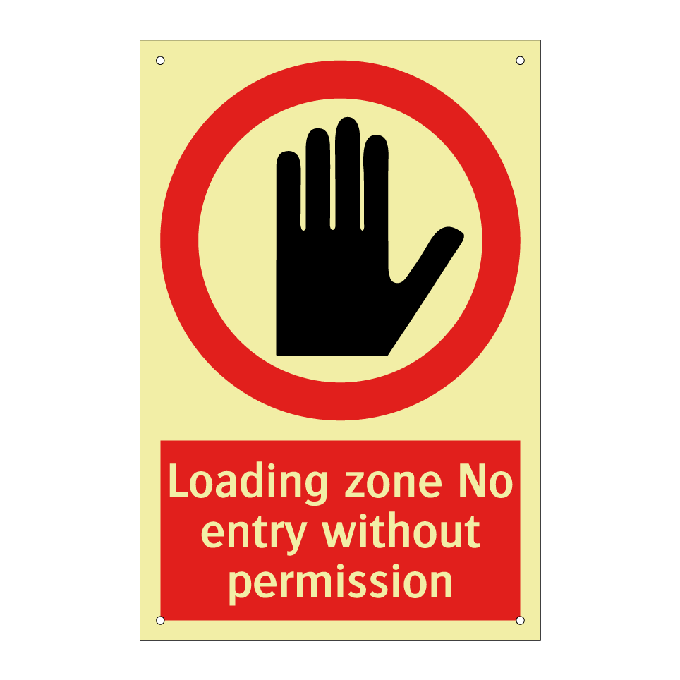 Loading zone No entry without permission