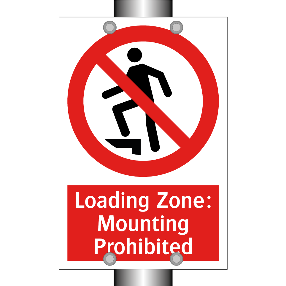 Loading Zone: Mounting Prohibited