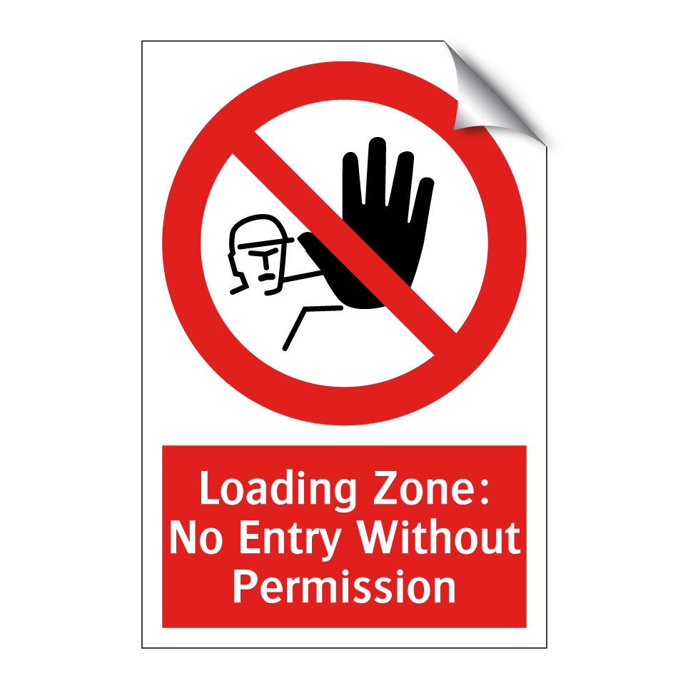 Loading Zone: No Entry Without Permission