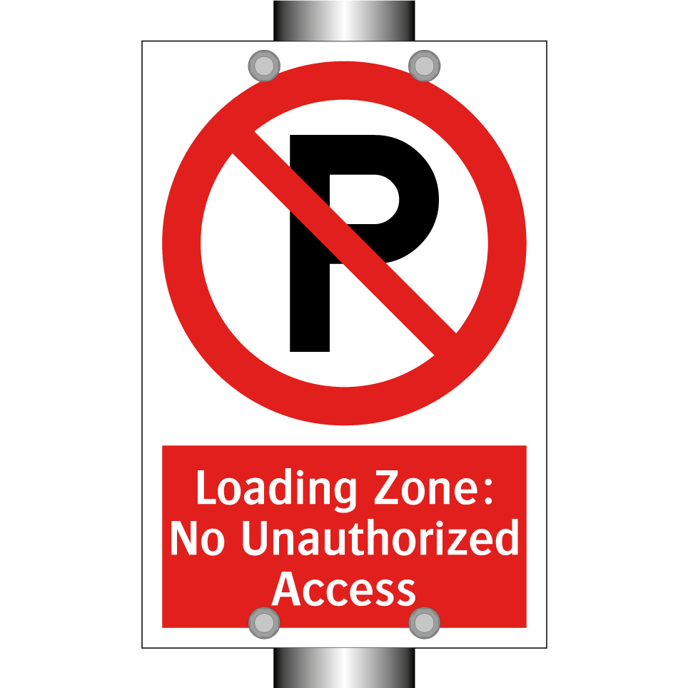 Loading Zone: No Unauthorized Access