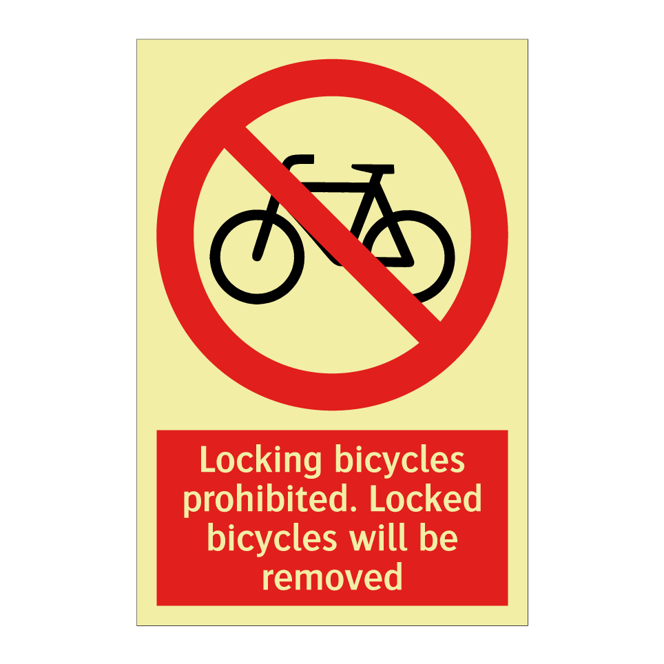 Locking bicycles prohibited. Locked bicycles will be removed
