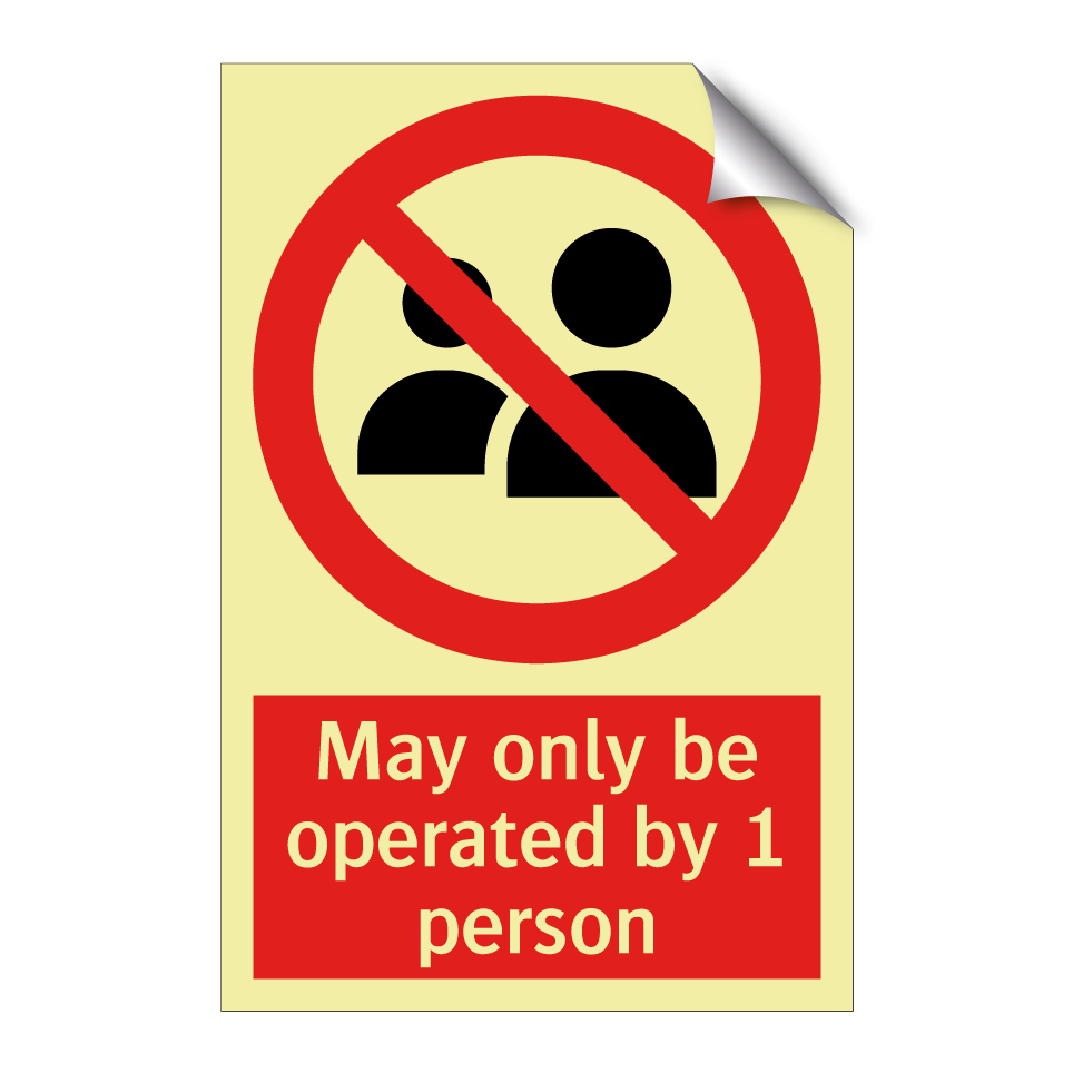 May only be operated by 1 person