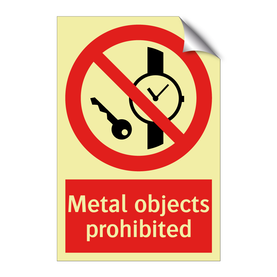 Metal objects prohibited
