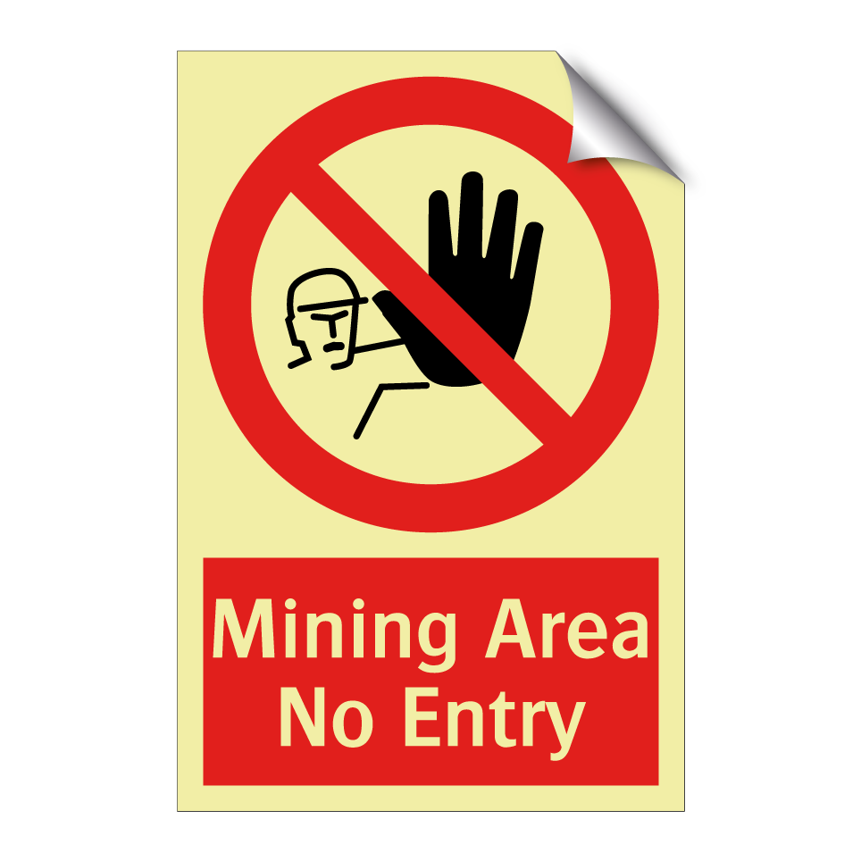 Mining Area No Entry