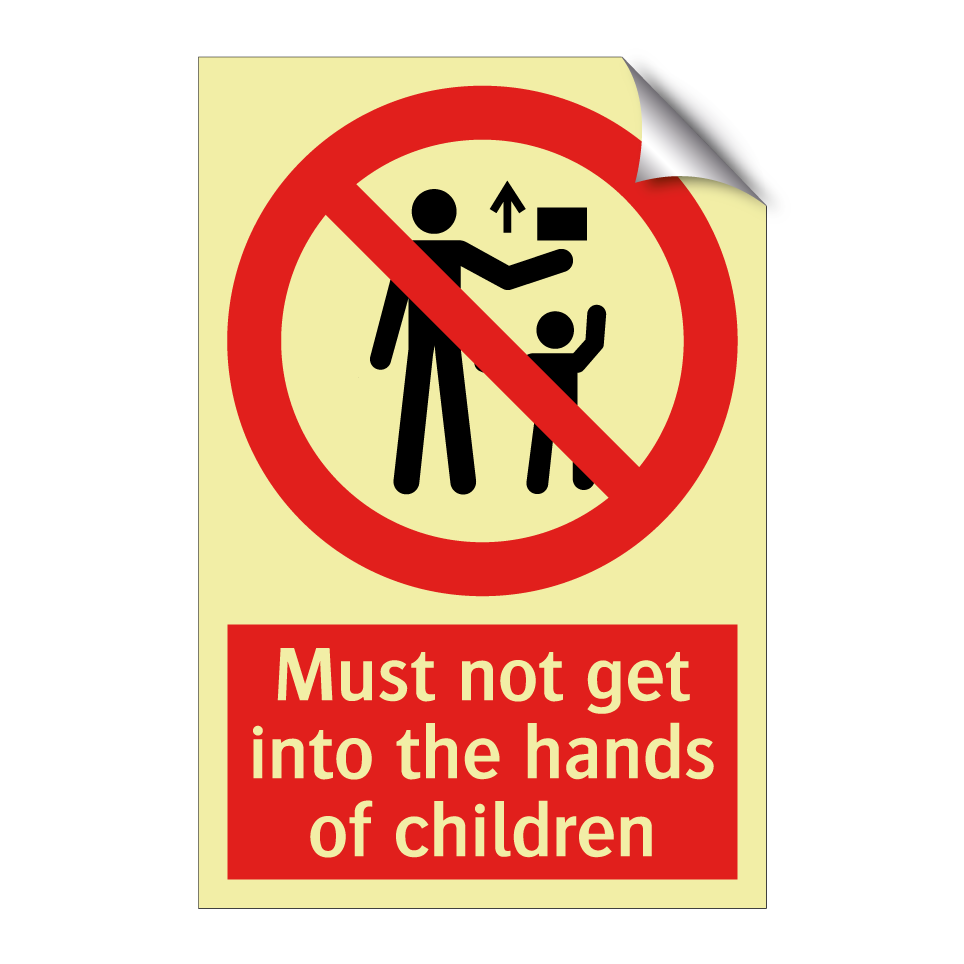 Must not get into the hands of children