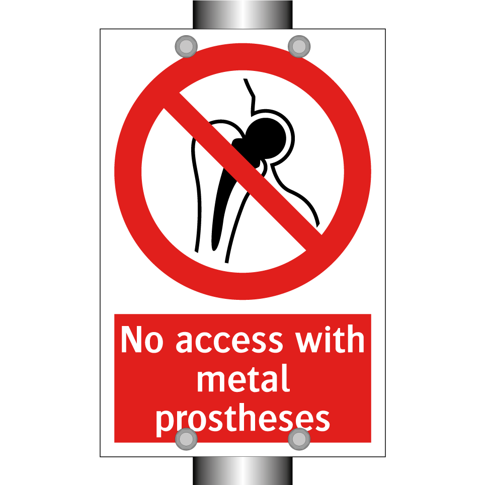 No access with metal prostheses
