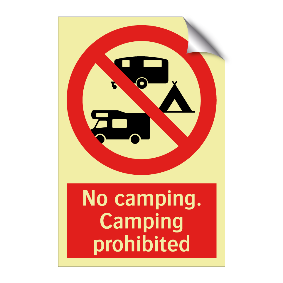 No camping. Camping prohibited
