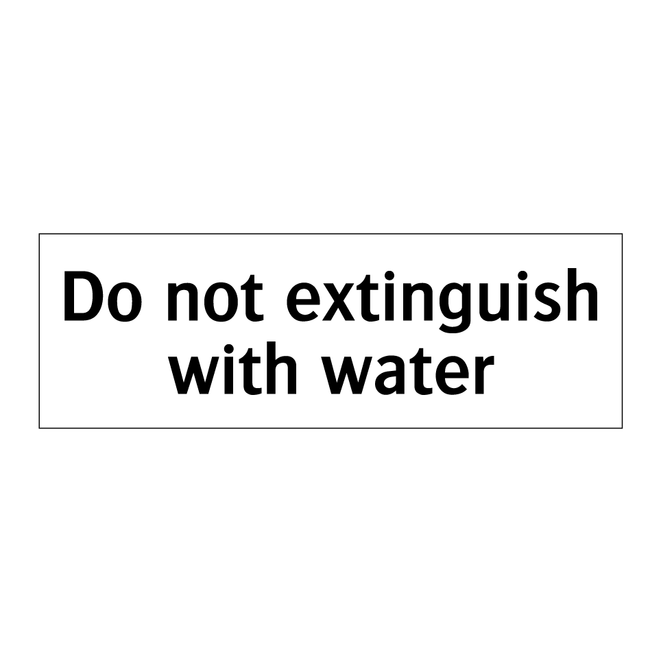 Do not extinguish with water
