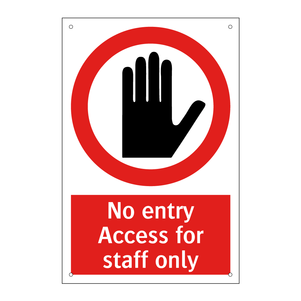 No entry Access for staff only