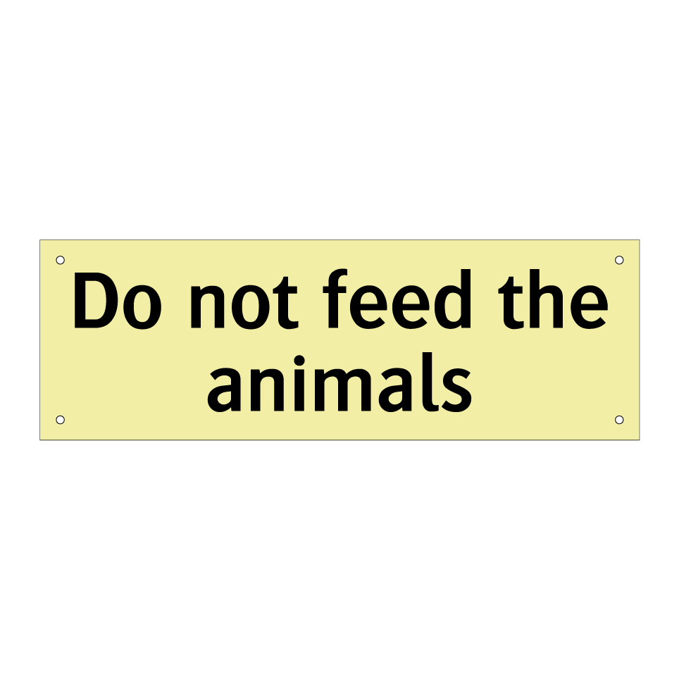 Do not feed the animals