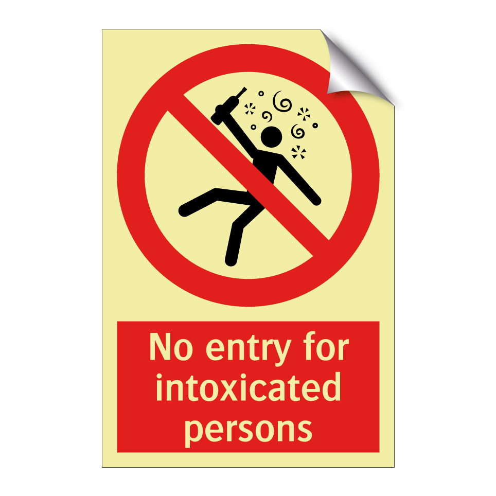 No entry for intoxicated persons
