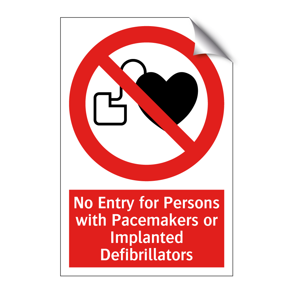 No Entry for Persons with Pacemakers or Implanted Defibrillators