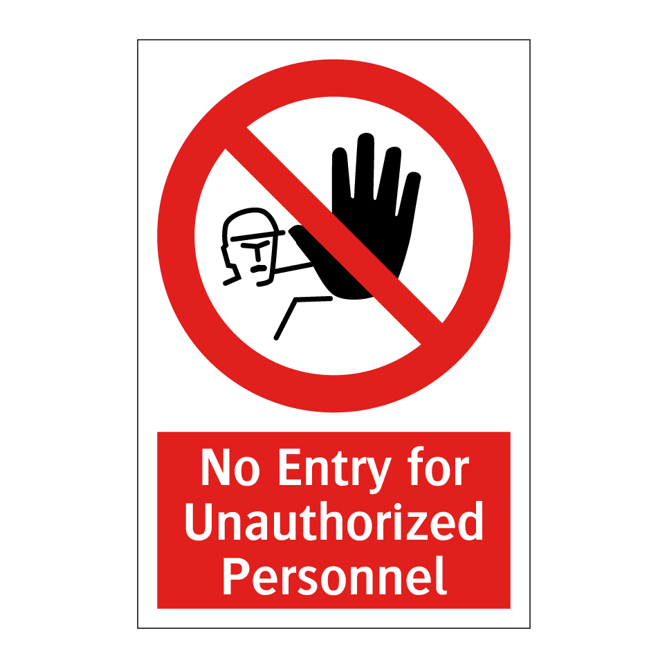 No Entry for Unauthorized Personnel