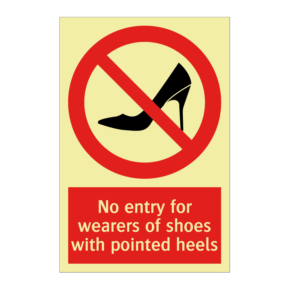 No entry for wearers of shoes with pointed heels