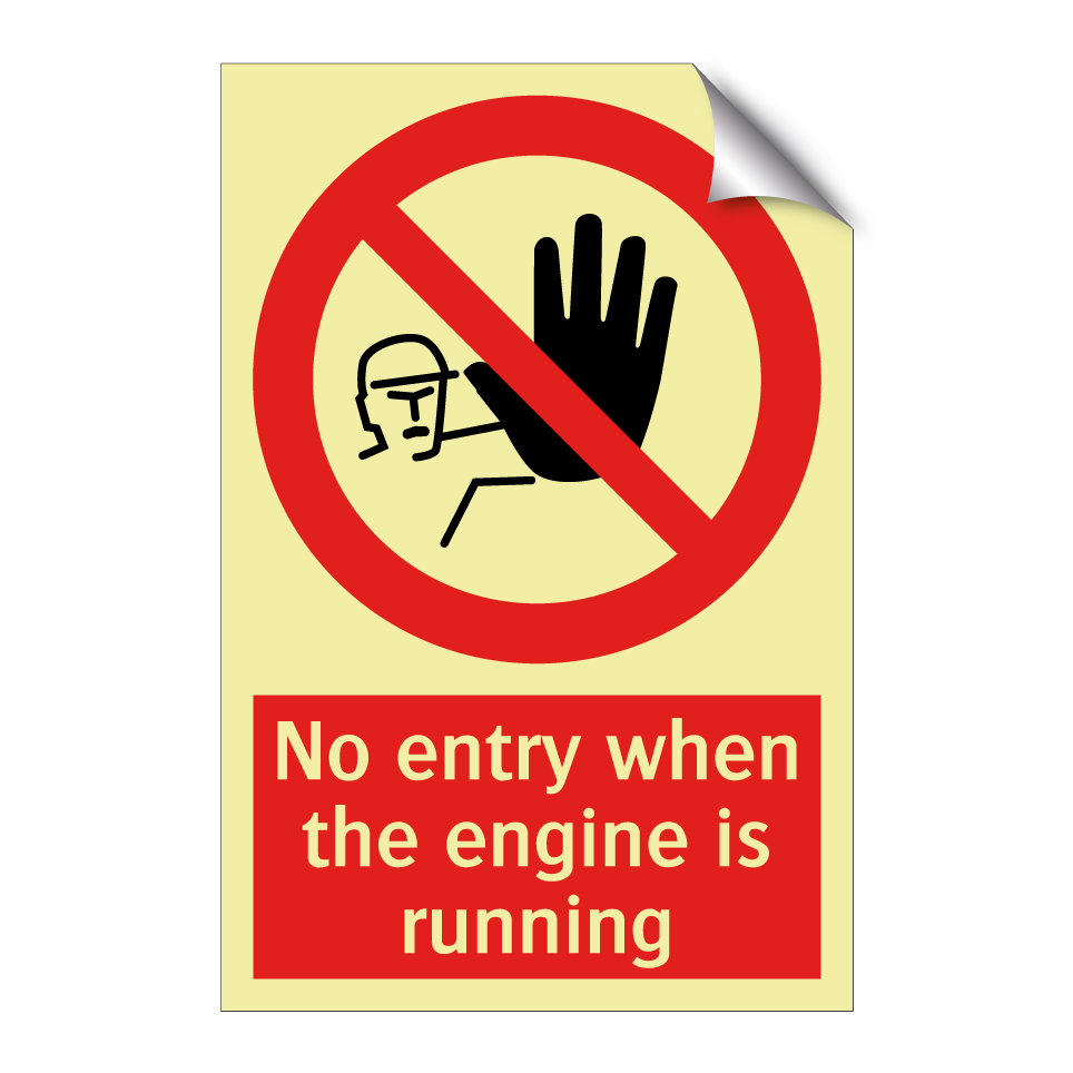 No entry when the engine is running