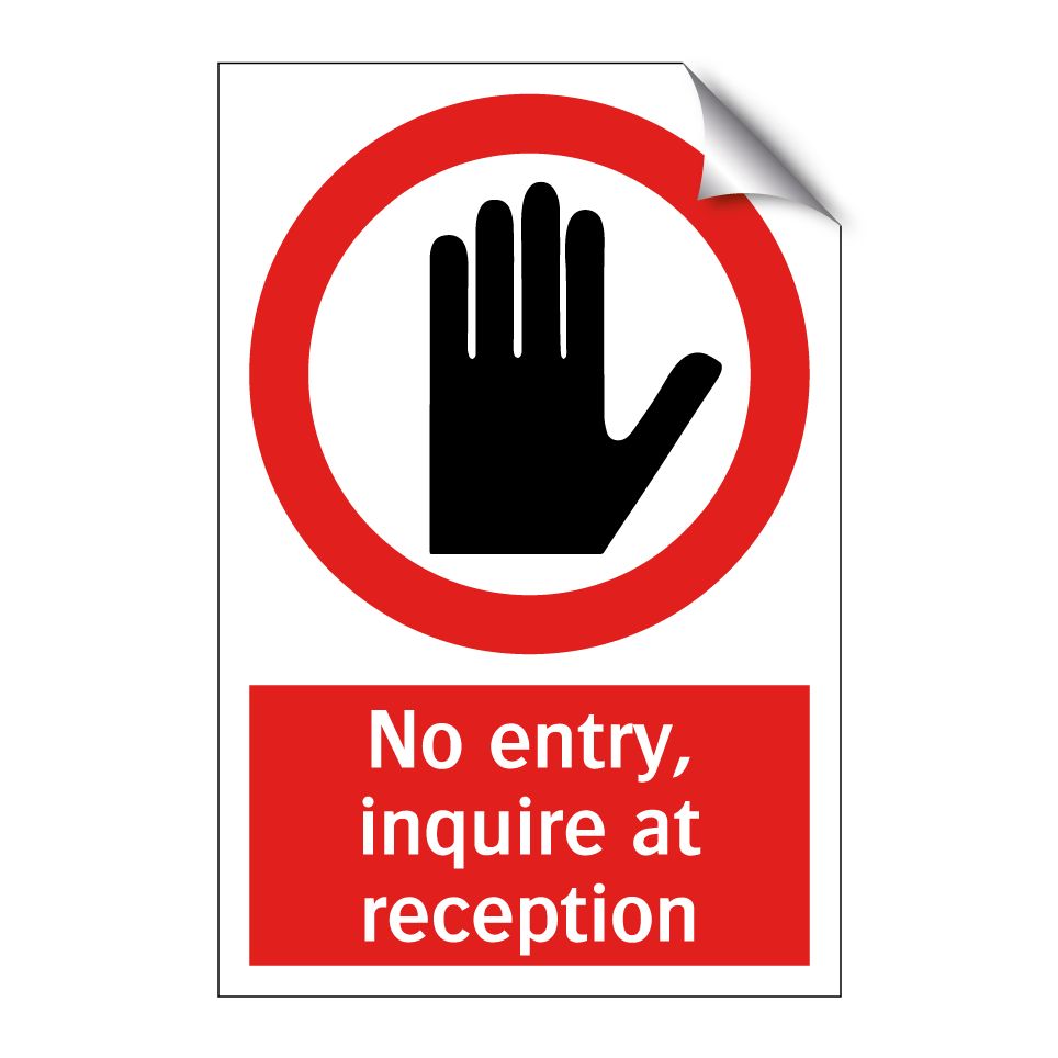 No entry, inquire at reception