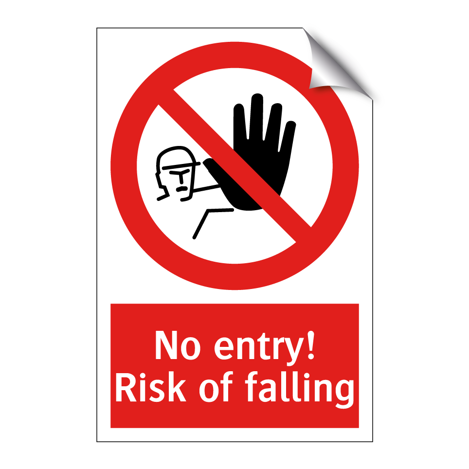 No entry! Risk of falling
