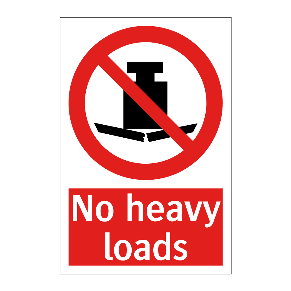 No heavy loads