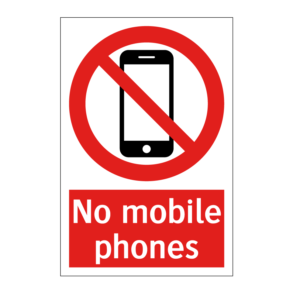 No mobile phones
