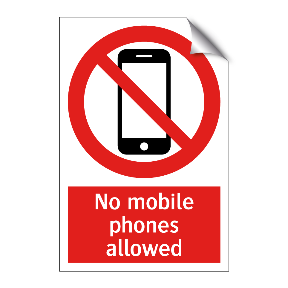 No mobile phones allowed