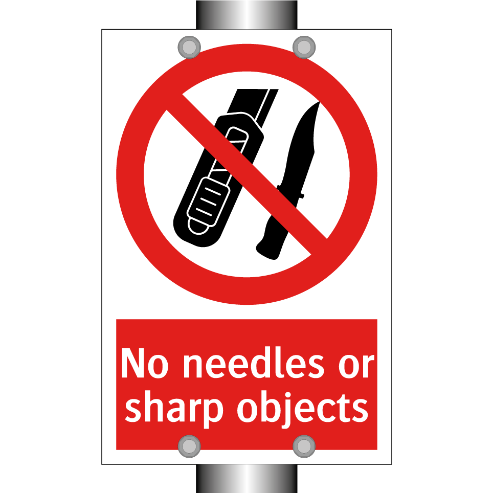 No needles or sharp objects