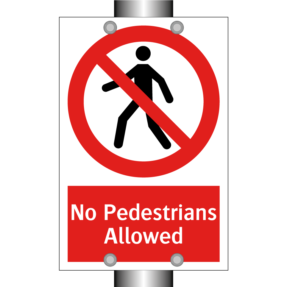 No Pedestrians Allowed