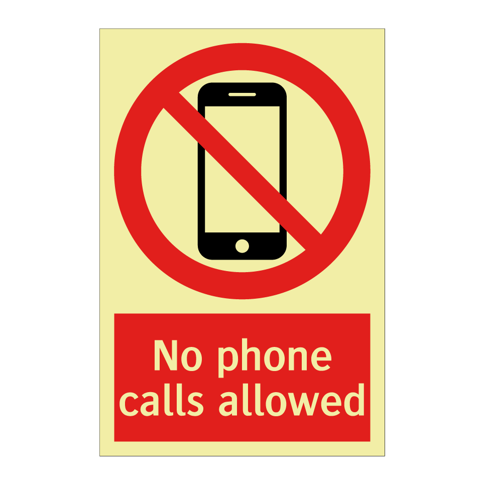 No phone calls allowed