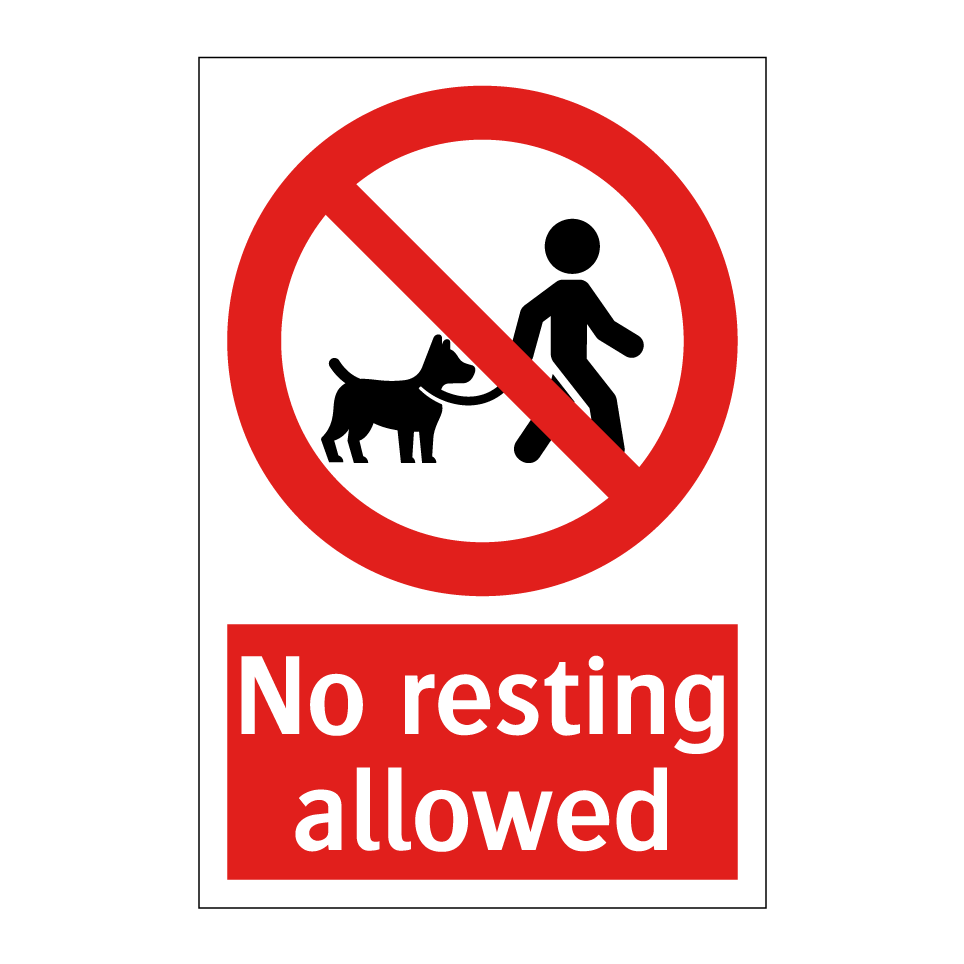 No resting allowed