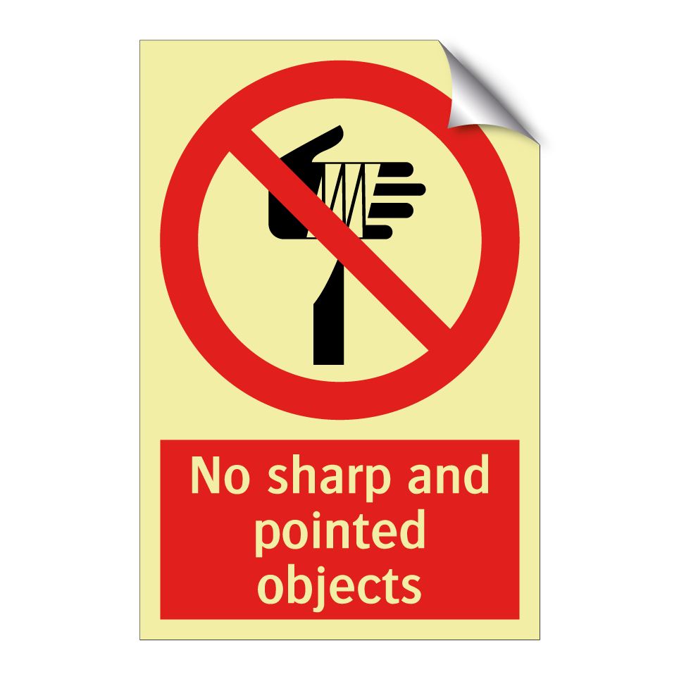 No sharp and pointed objects