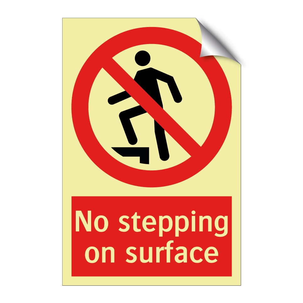 No stepping on surface
