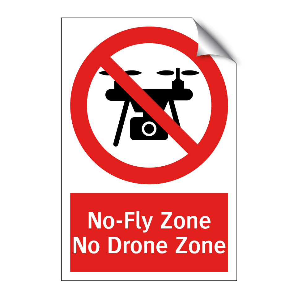 No-Fly Zone No Drone Zone