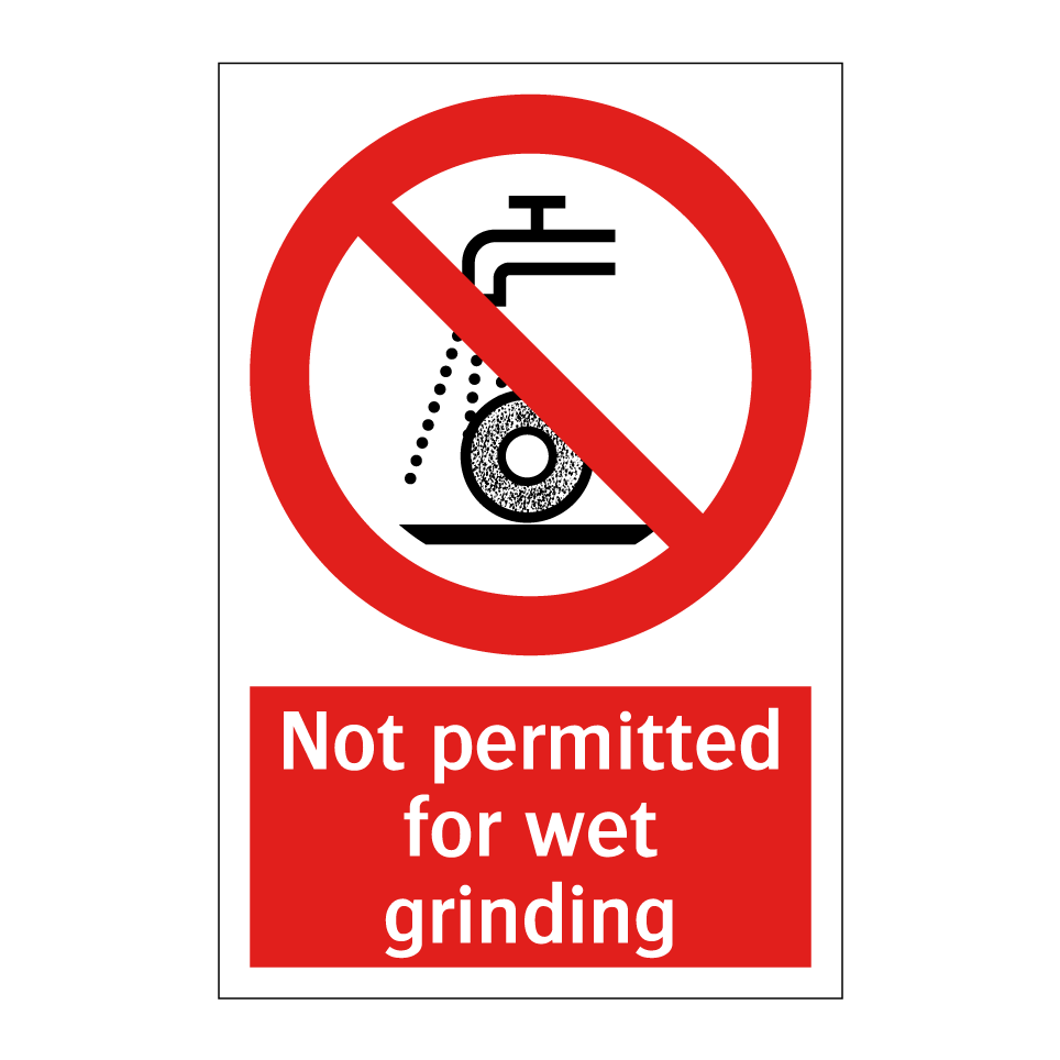 Not permitted for wet grinding