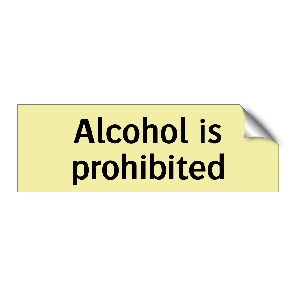 Alcohol is prohibited