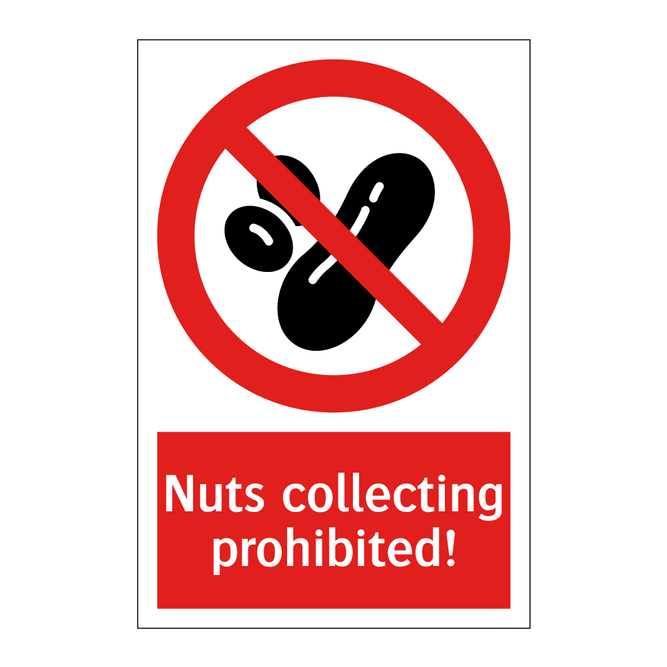Nuts collecting prohibited!