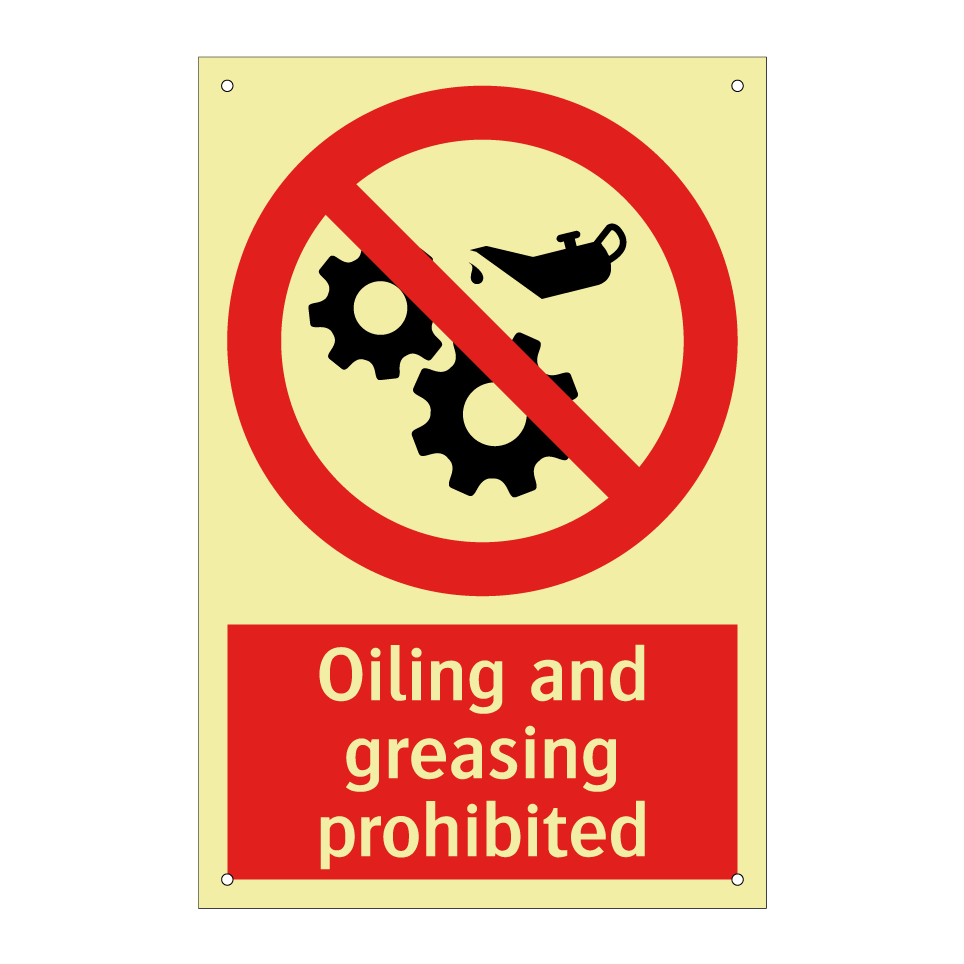 Oiling and greasing prohibited