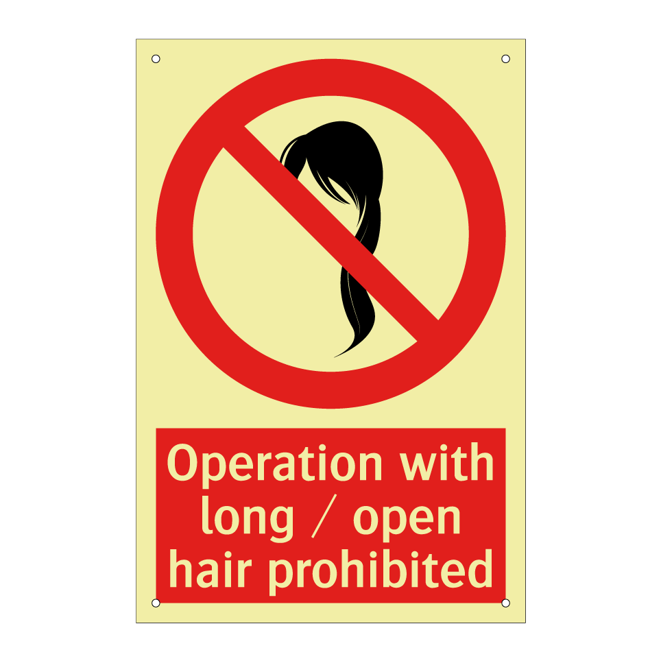 Operation with long / open hair prohibited
